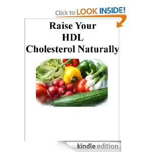 Raise Your HDL Cholesterol Naturally Harry Johnson  