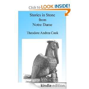 Stories in Stone from Notre Dame, Illustrated Theodore Andrea Cook 