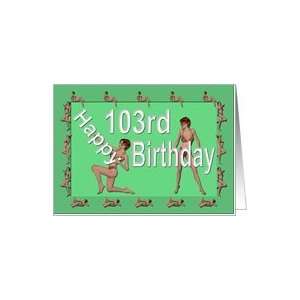  103rd Birthday Pin Up Girls, Green Card Health & Personal 
