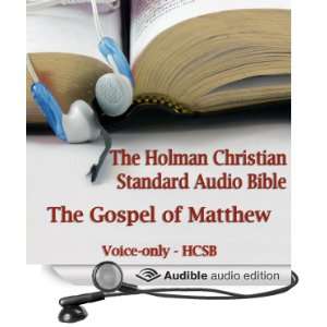 The Gospel of Matthew The Voice Only Holman Christian Standard Audio 